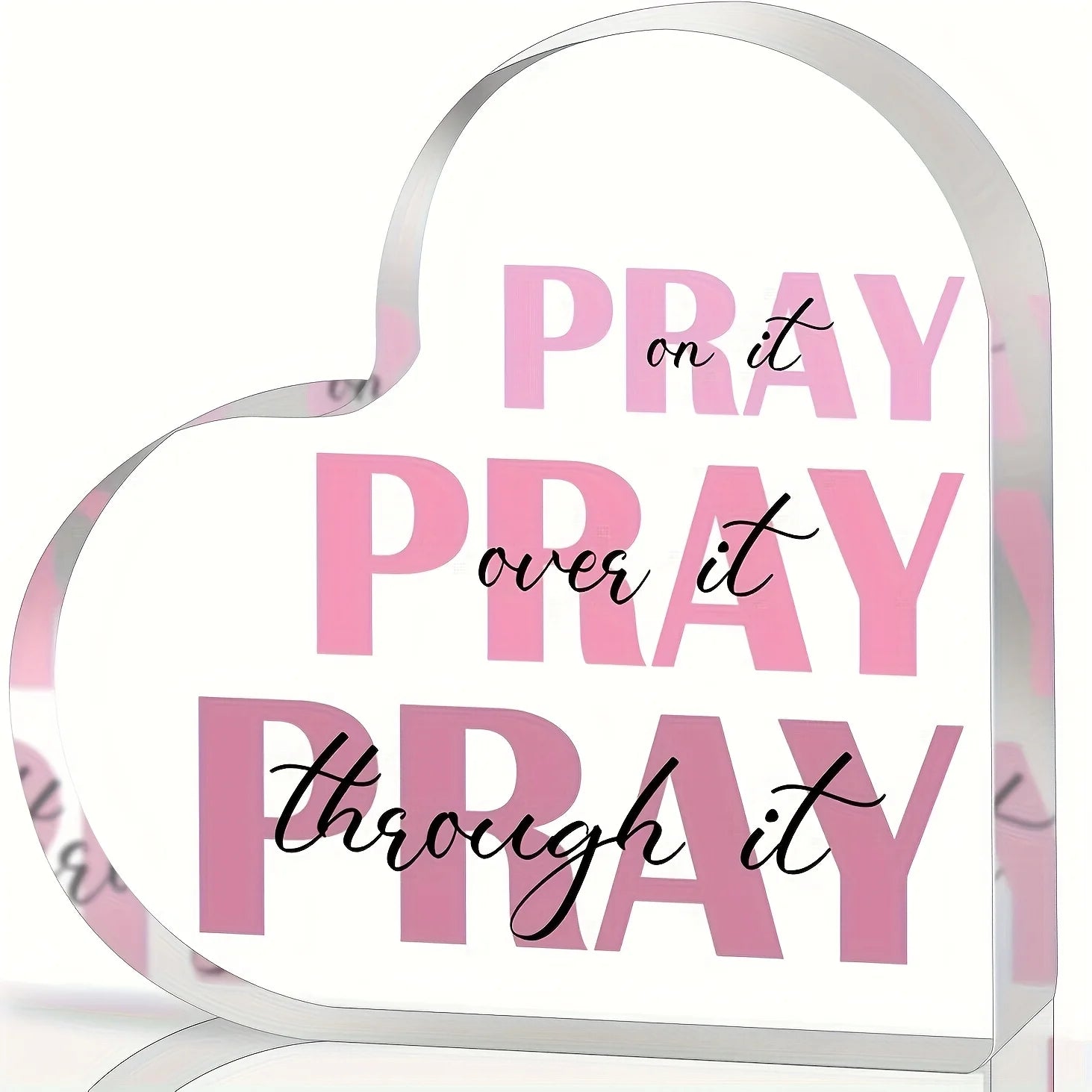 “Pray It Over It” Inspirational Desktop Plaque